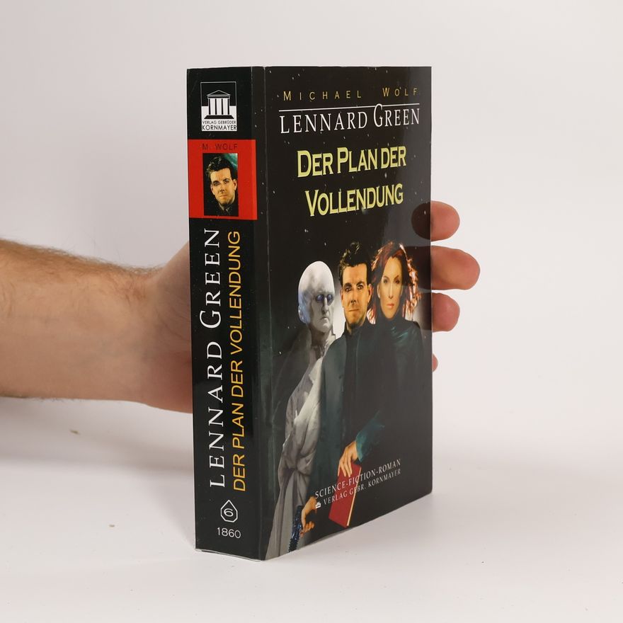 Lennard Green Lennard Green – Der Plan der Vollendung