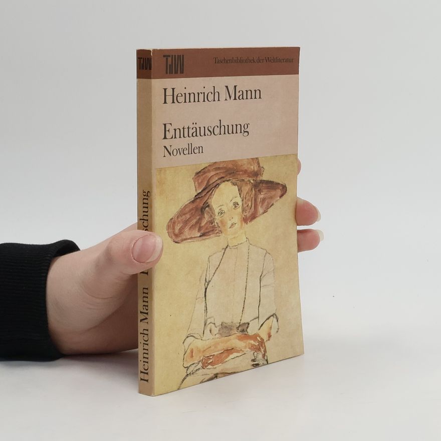 Heinrich Mann Enttäuschung