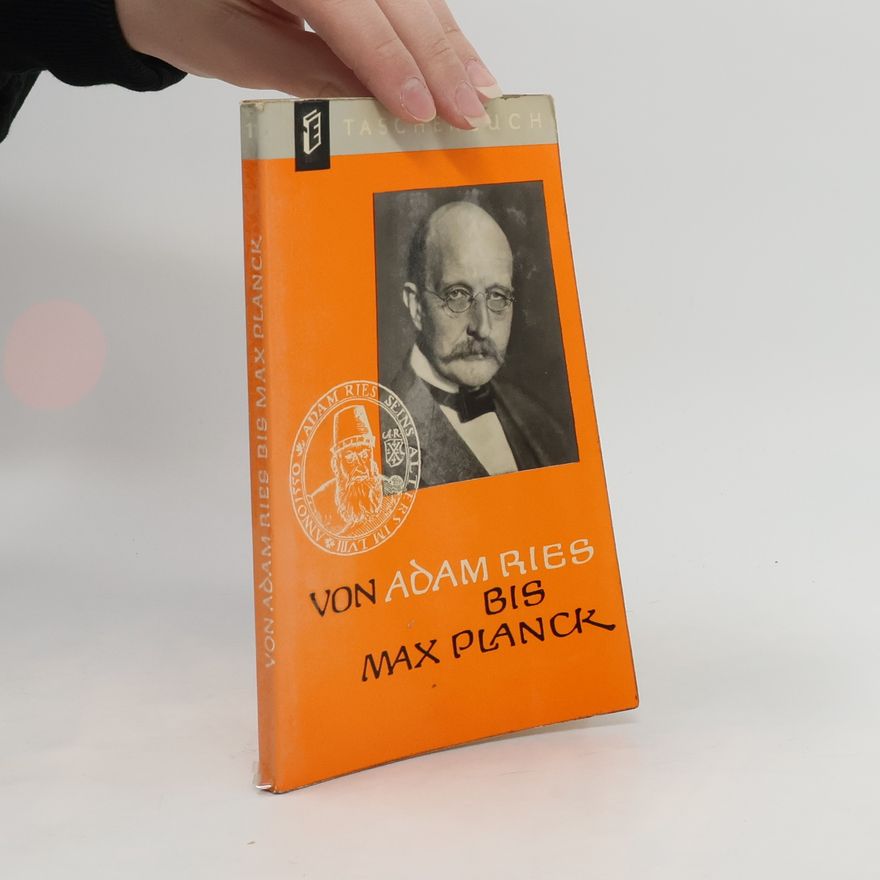 Gerhard Harig Von Adam Ries bis Max Planck