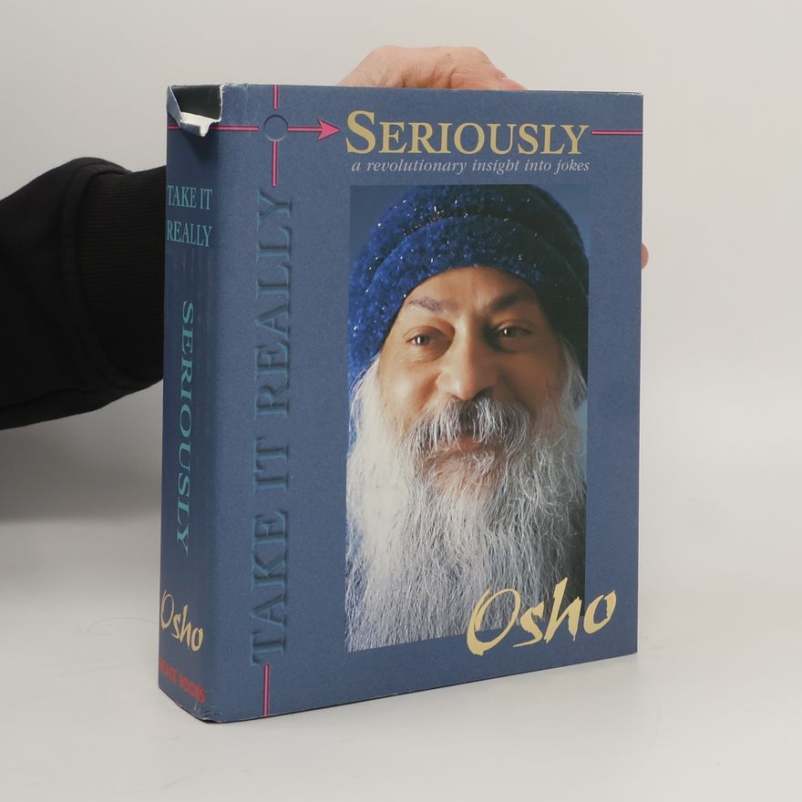 Osho Rajneesh Take It Seriously