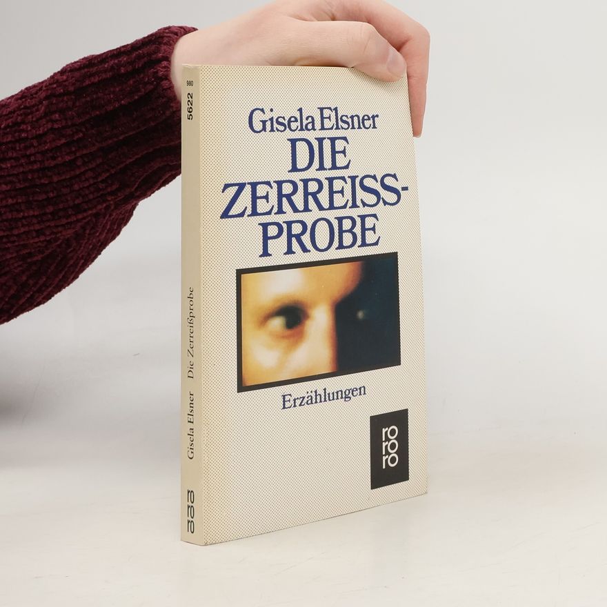 Gisela Elsner Die Zerreissprobe