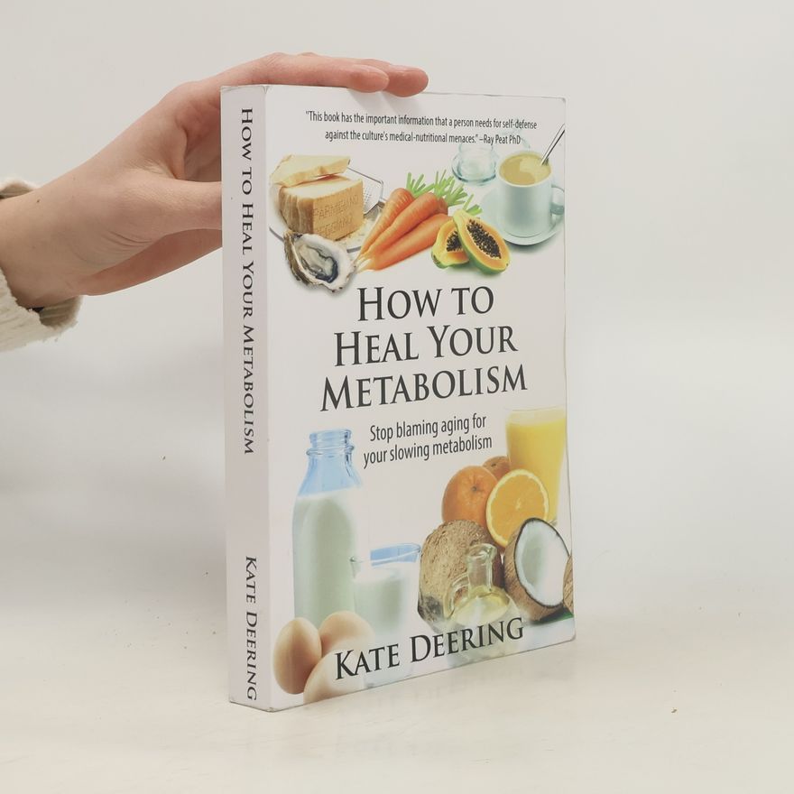 Kate Deering How to Heal Your Metabolism