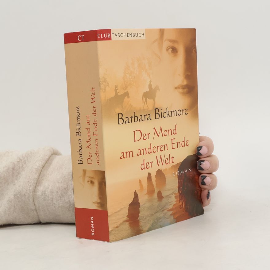 Barbara Bickmore Der Mond am anderen Ende der Welt