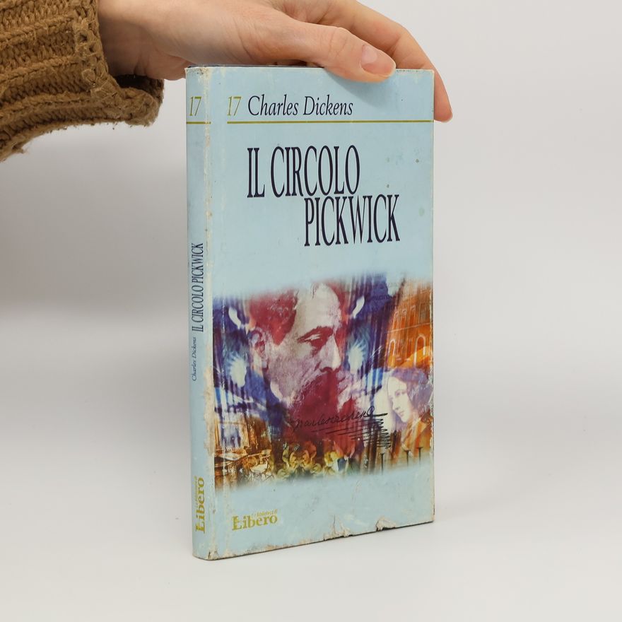 Charles Dickens Il circolo Pickwick