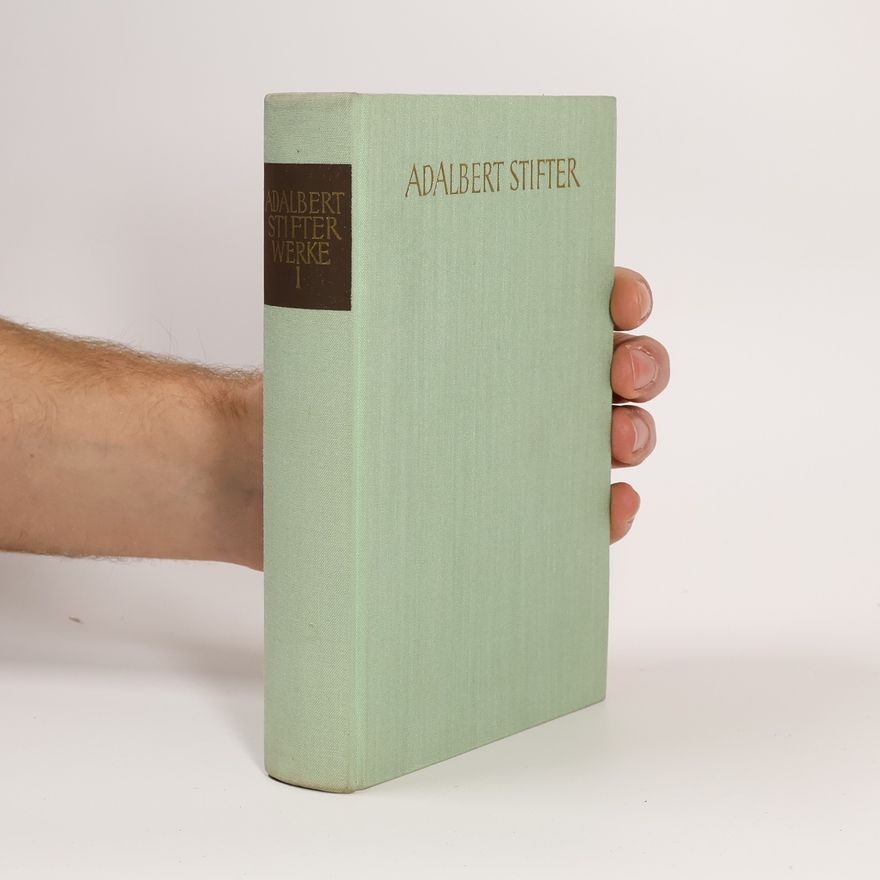 Adalbert Stifter Stifter Werke I