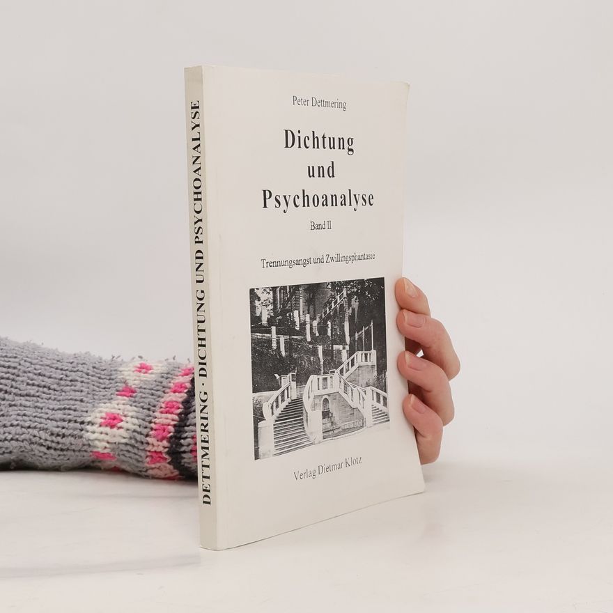 Peter Dettmering Dichtung und Psychoanalyse