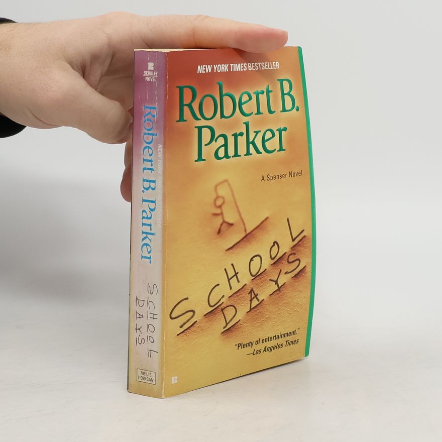 Robert B. Parker Spenser Novel: School Days