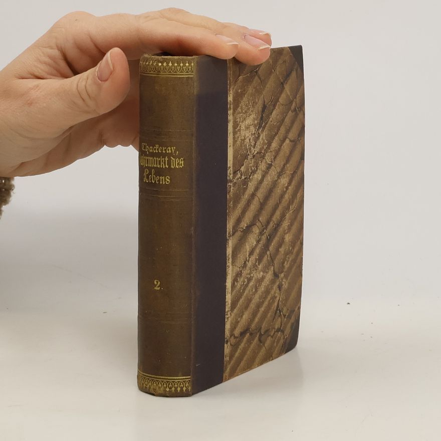 William Makepeace Thackeray Der Jahrmarkt des Lebens 2