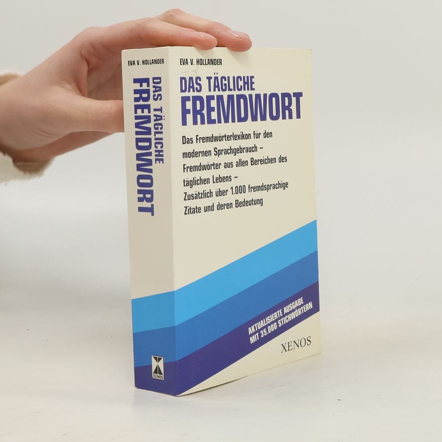 Eva V. Hollander Das tägliche Fremdwort
