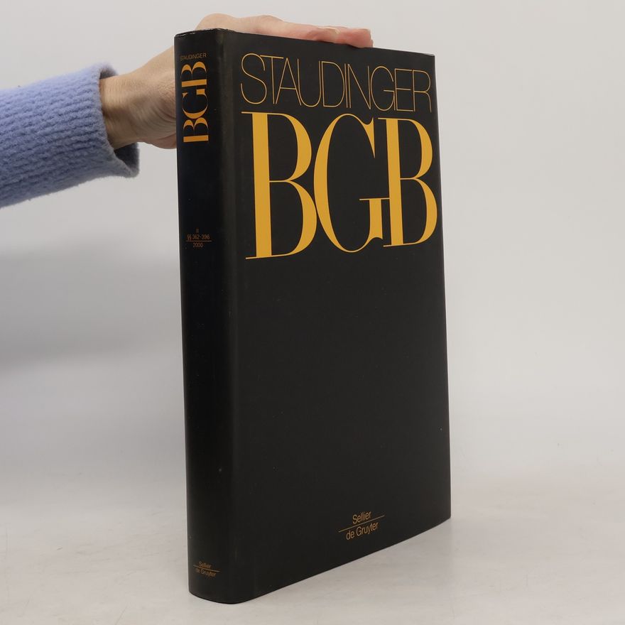 Karl Heinz Gursky J. von Staudingers Kommentar zum Bürgerlichen Gesetzbuch : mit Einführungsgesetz und Nebengesetzen. Buch 2. Recht der Schuldverhältnisse. - §§ 362 - 396