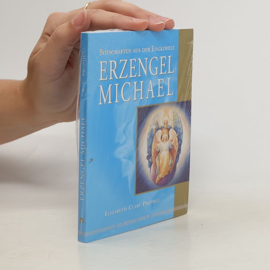 Elizabeth Clare Prophet Erzengel Michael