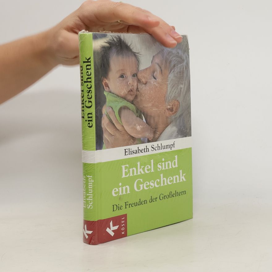 Elisabeth Schlumpf Enkel sind ein Geschenk