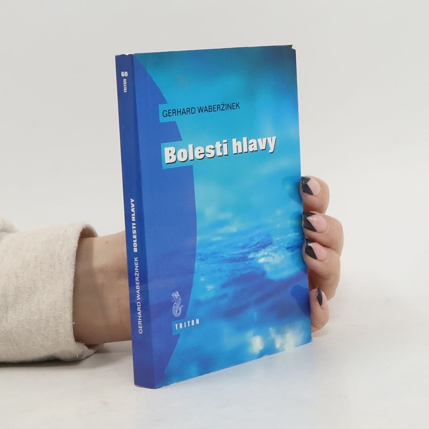 Gerhard Waberžinek Bolesti hlavy