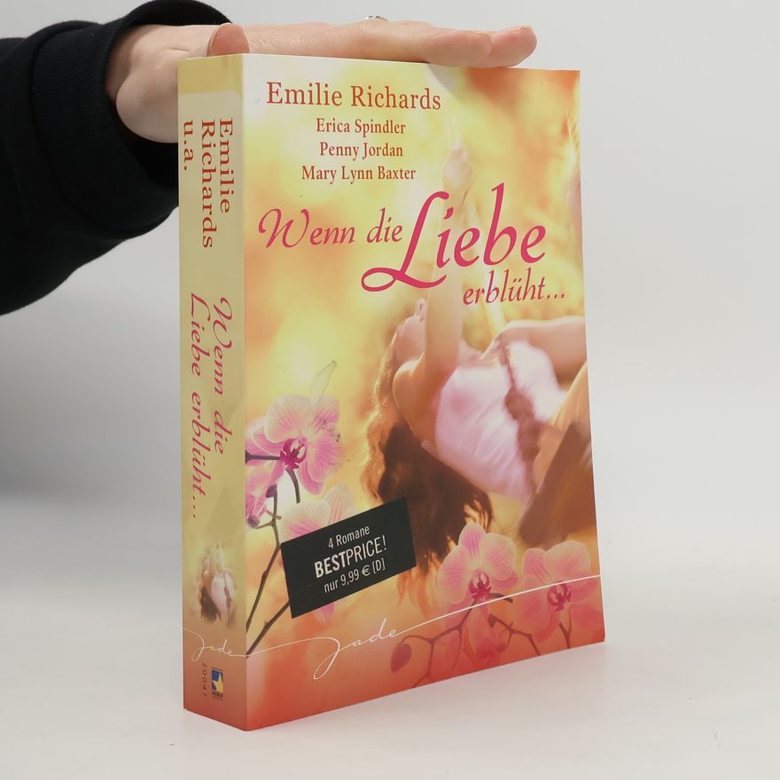 Emilie Richards Wenn die Liebe erblüht