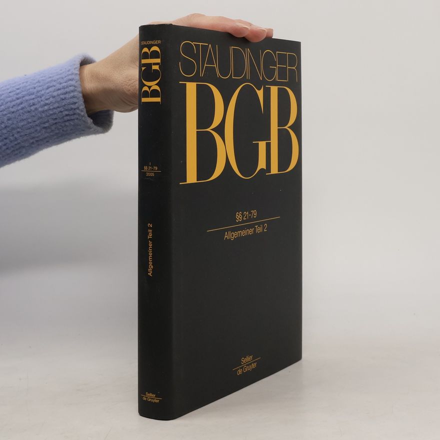 Julius von Staudinger J. von Staudingers Kommentar zum Bürgerlichen Gesetzbuch. §§21-79
