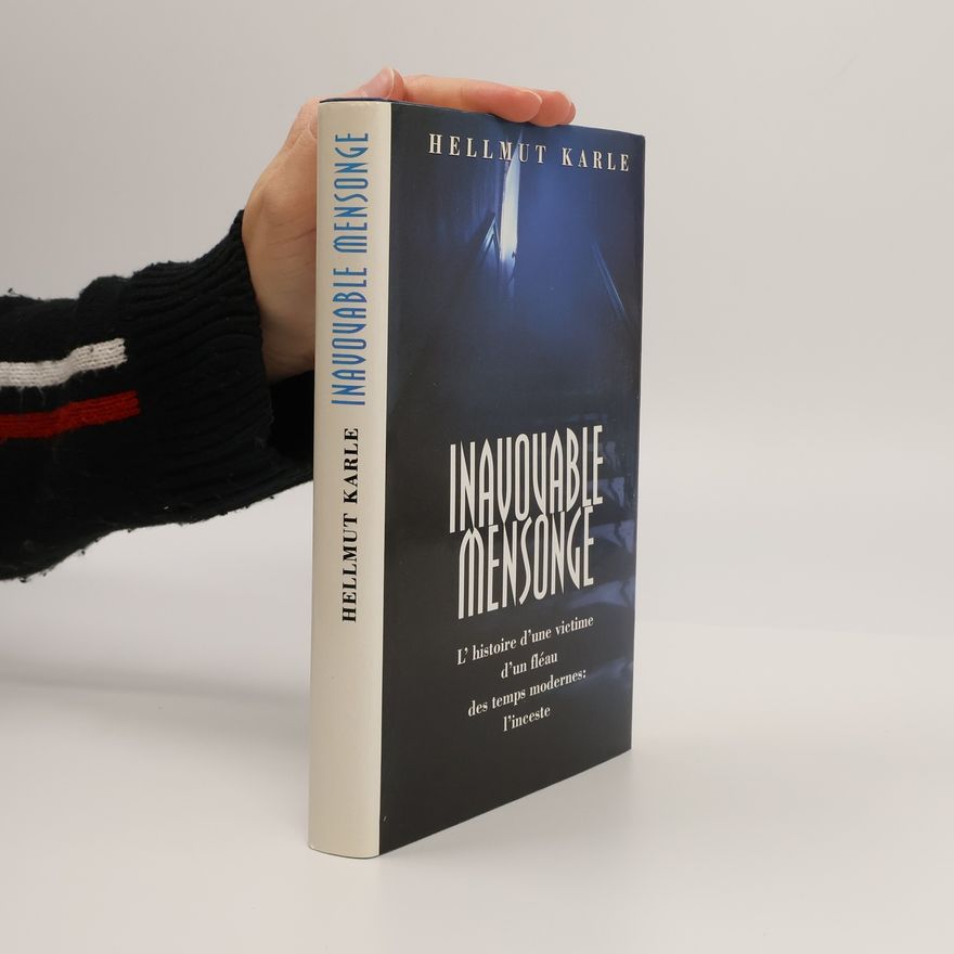 Hellmut W. A. Karle Inavouable mensonge