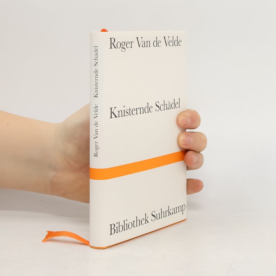 Roger Van De Velde Knisternde Schädel