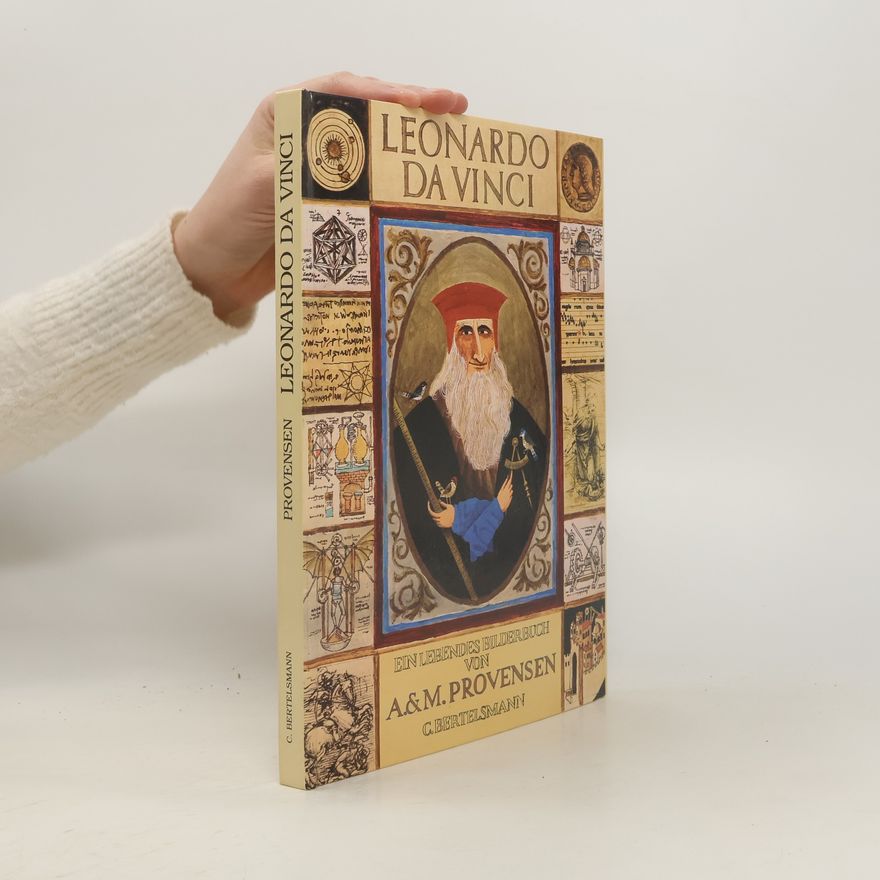 Martin Provensen Leonardo Da Vinci. Ein Lebendes Bilderbuch von A. & M. Provensen
