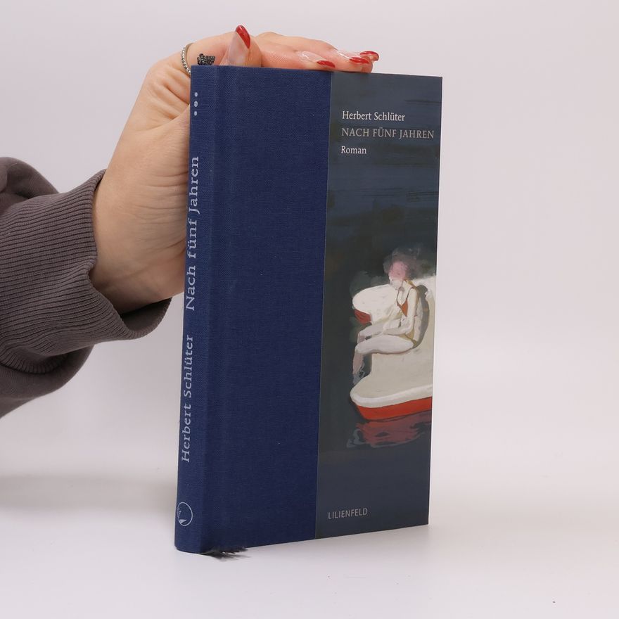 Herbert Schlüter Nach fünf Jahren