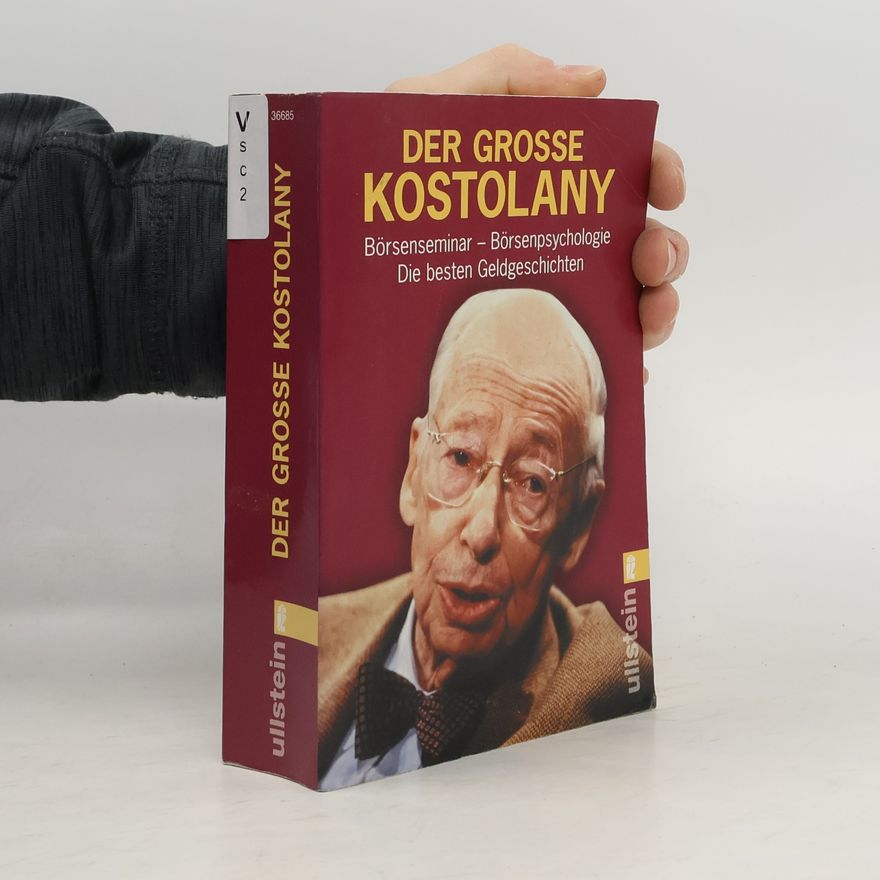 André Kostolany Der große Kostolany