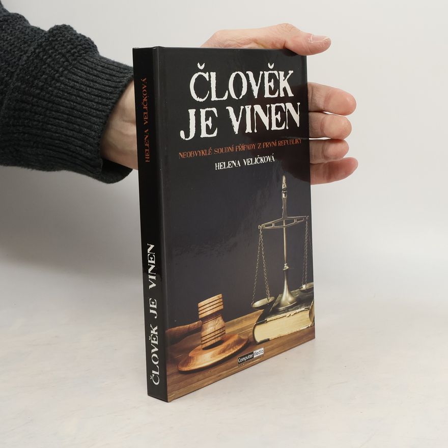 Helena Veličková Člověk je vinen