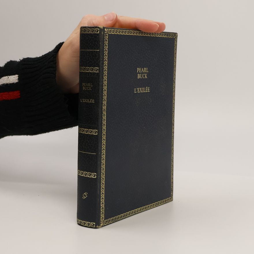 Pearl S. Buck L'Exilée