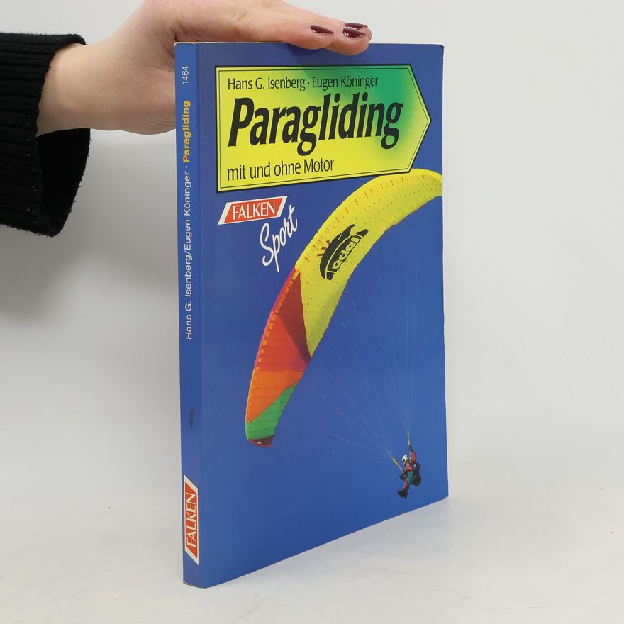Eugen Köninger Paragliding mit und ohne Motor