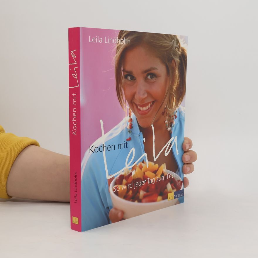 Leila Lindholm Kochen mit Leila