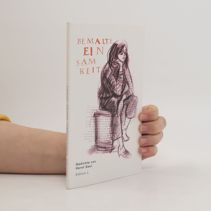 Horst Saul Bemalte Einsamkeit