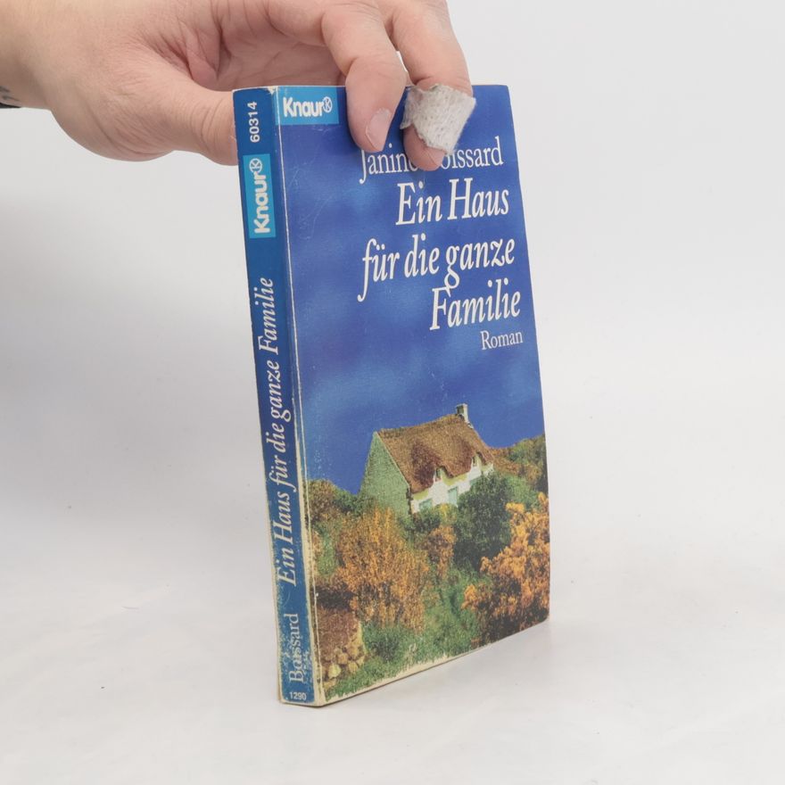 Janine Boissard Ein Haus für die ganze Familie. Roman