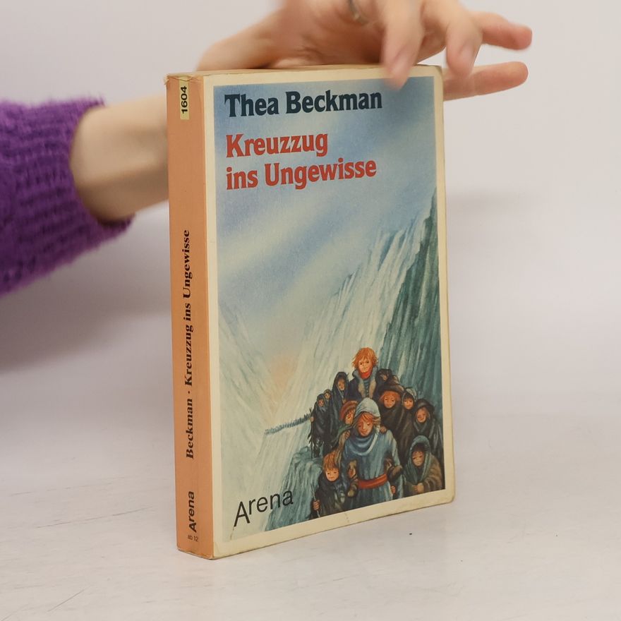 Thea Beckman Kreuzzug ins Ungewisse