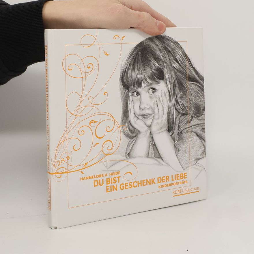 Hannelore H. Heide Du bist ein Geschenk der Liebe