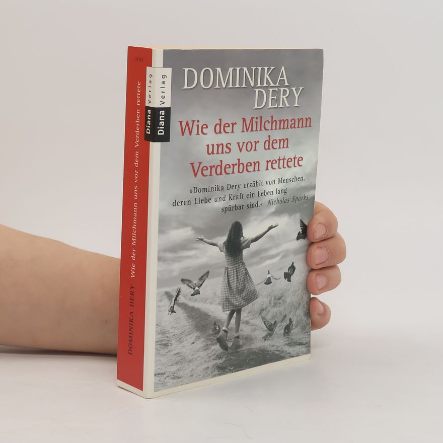 Dominika Dery Wie der Milchmann uns vor dem Verderben rettete