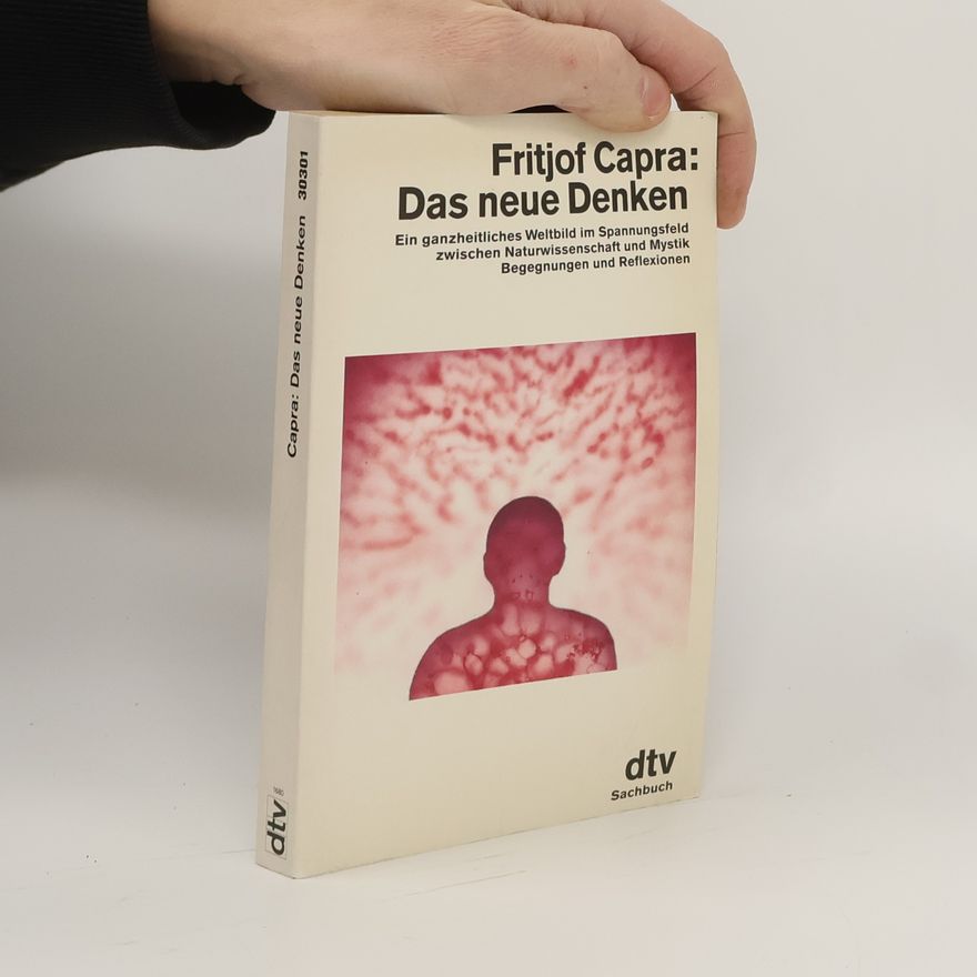 Fritjof Capra Das neue Denken