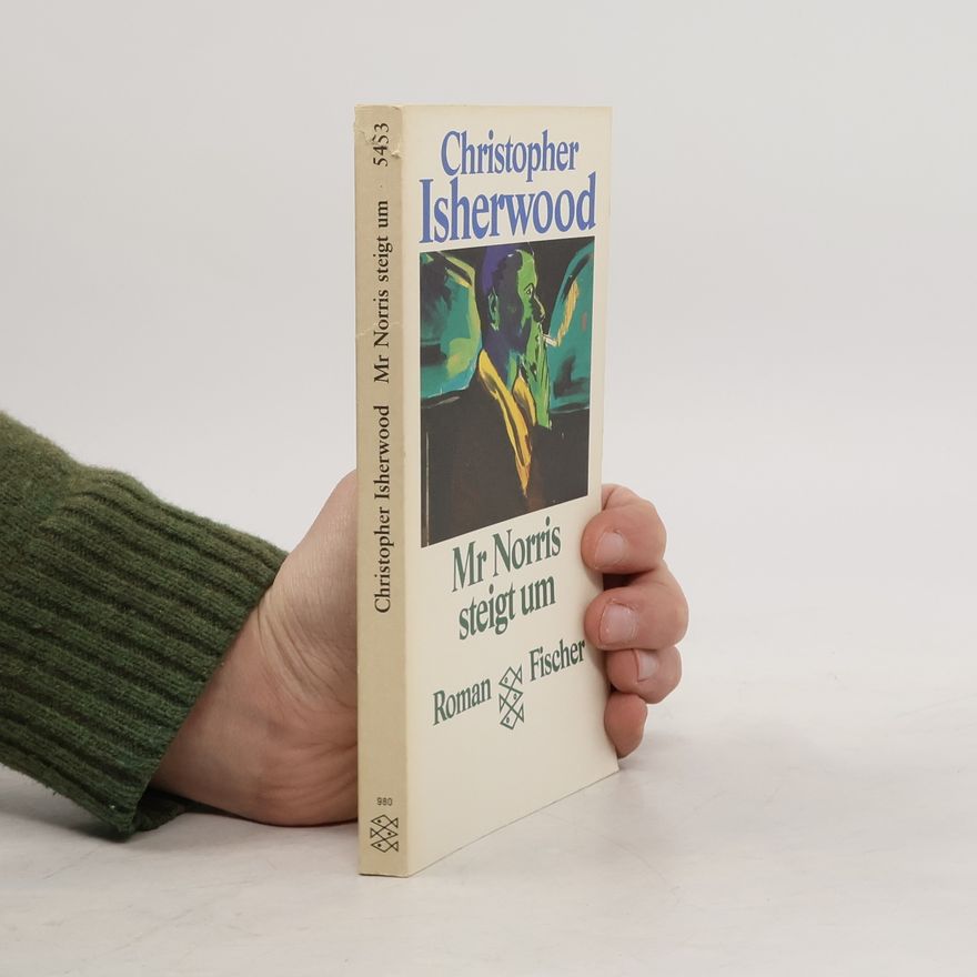 Christopher Isherwood Mr Norris steigt um