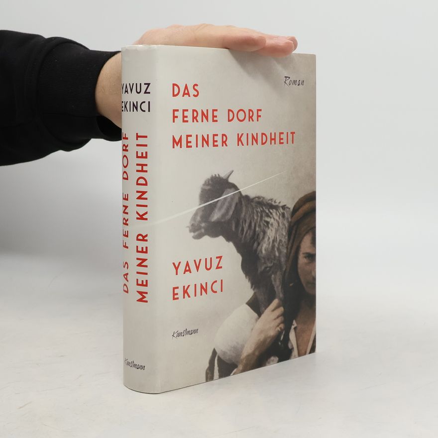 Yavuz Ekinci Das ferne Dorf meiner Kindheit