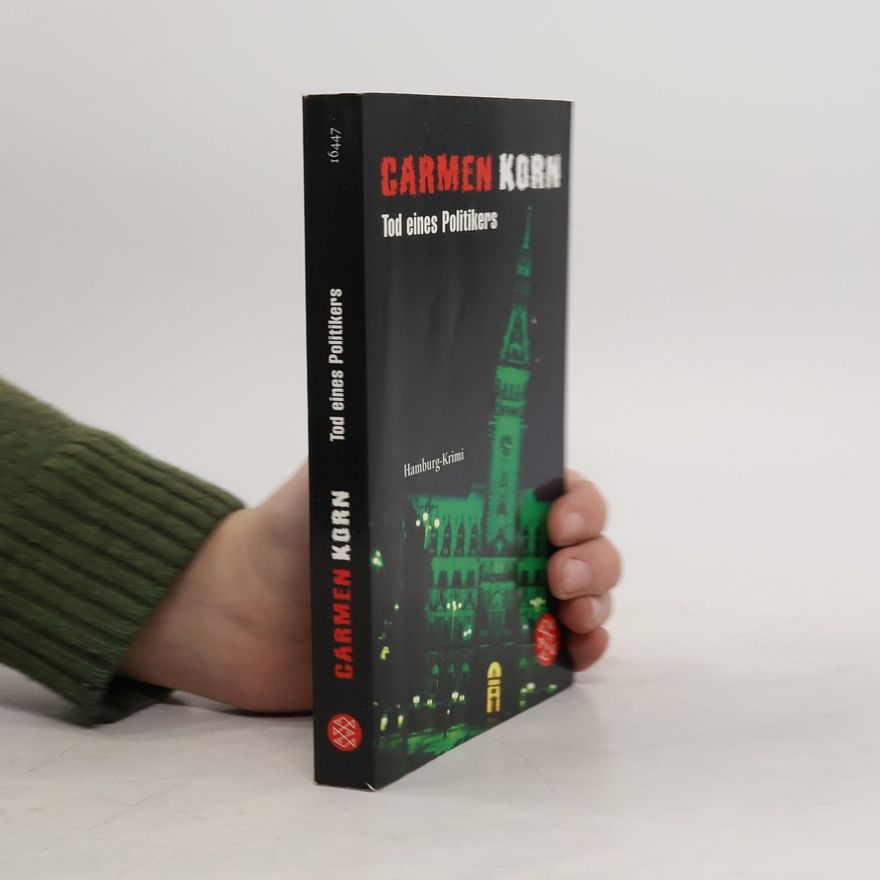 Carmen Korn Tod eines Politikers