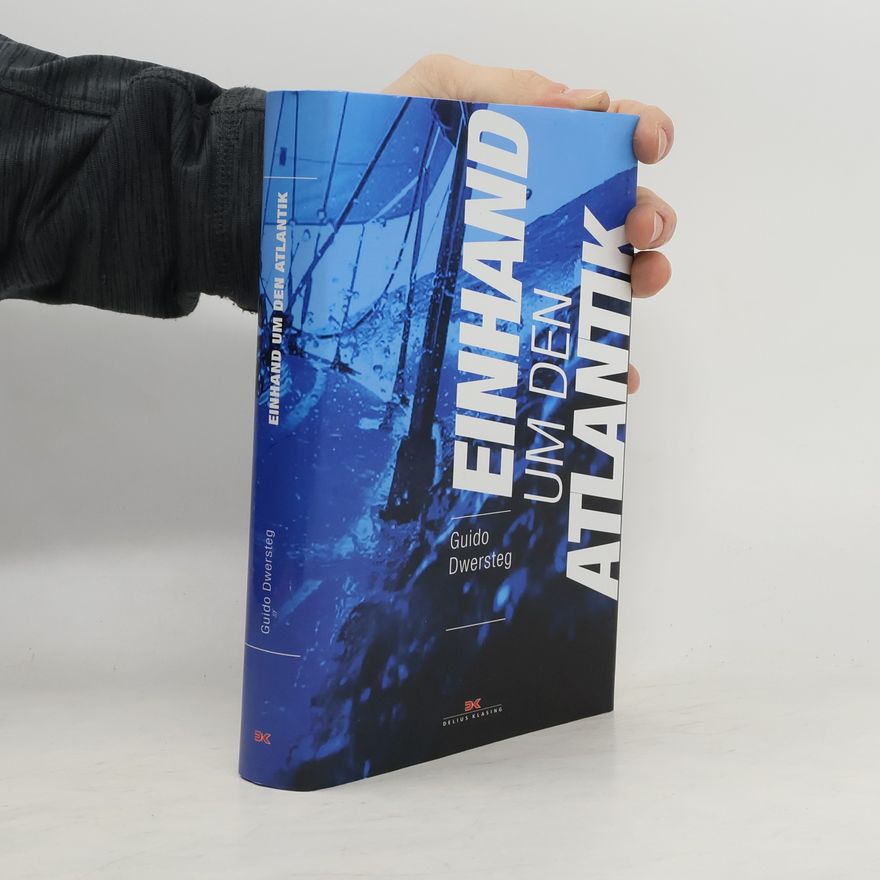 Guido Dwersteg Einhand um den Atlantik
