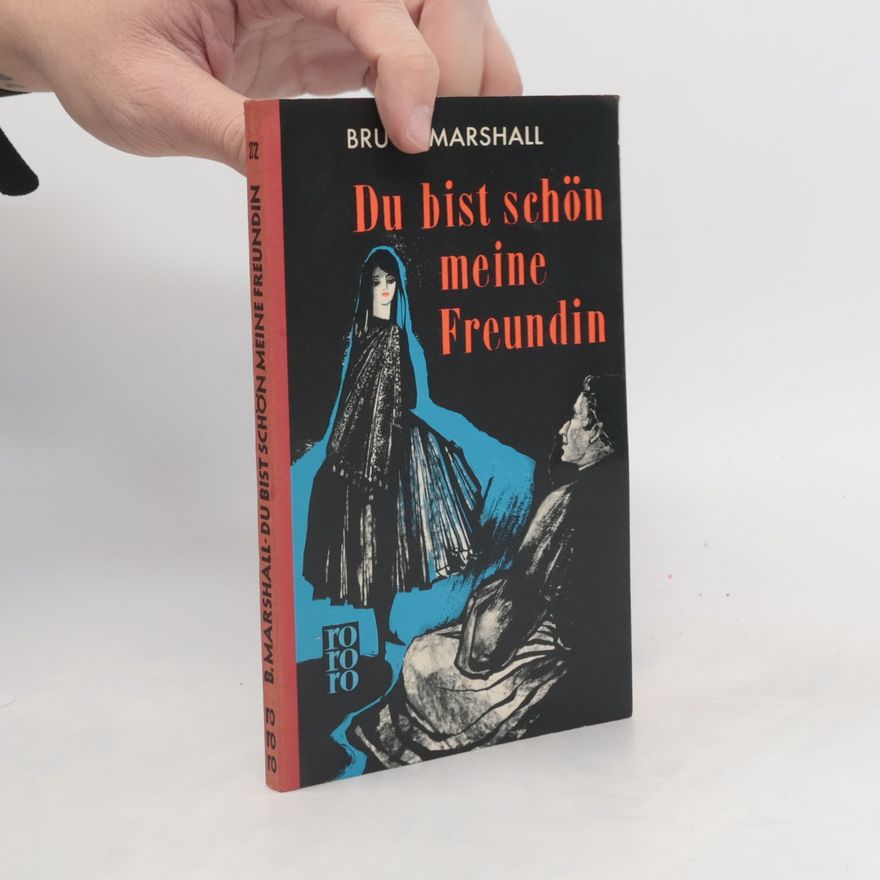 Bruce Marschall Du bist schön meine Freundin