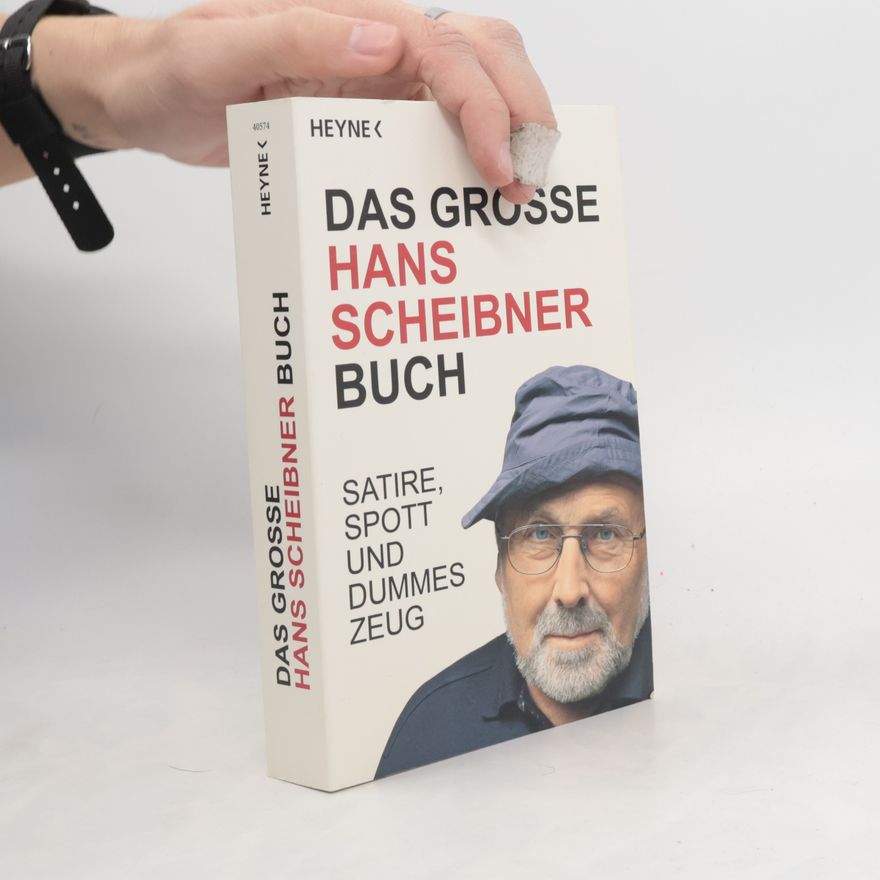Hans Scheibner Das große Hans Scheibner Buch