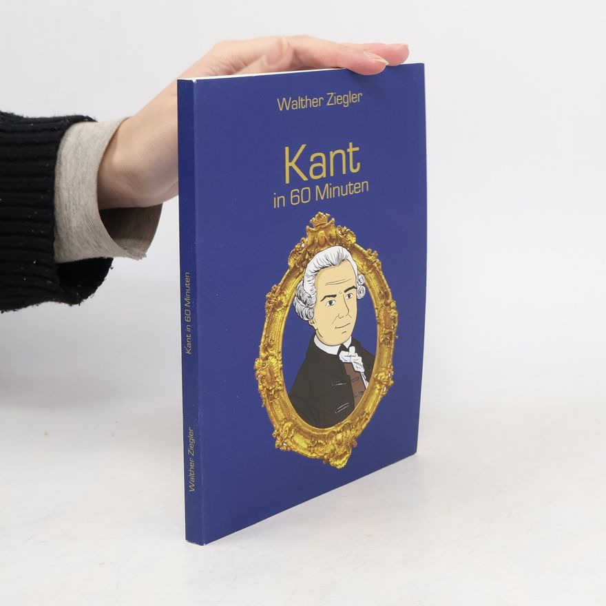 Walther Ziegler Kant in 60 Minuten