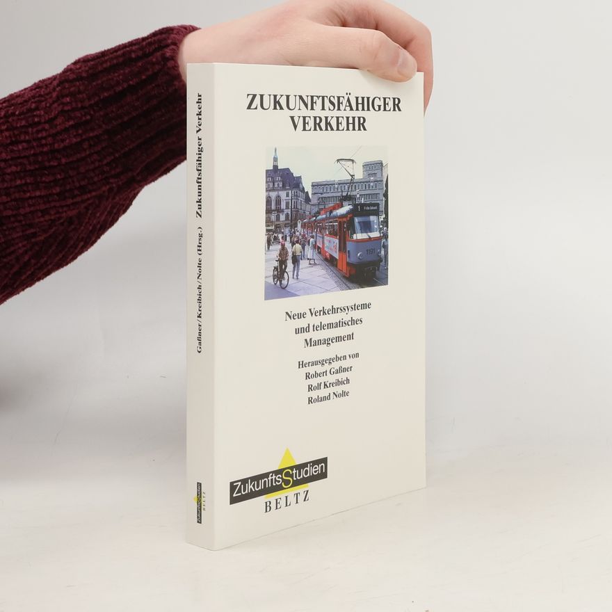 Robert Gaßner ZukunftStudien: Zukunftsfähiger Verkehr