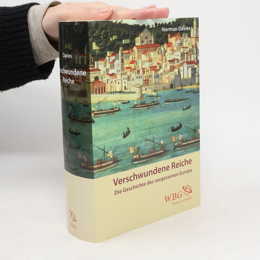 Norman Davies Verschwundene Reiche