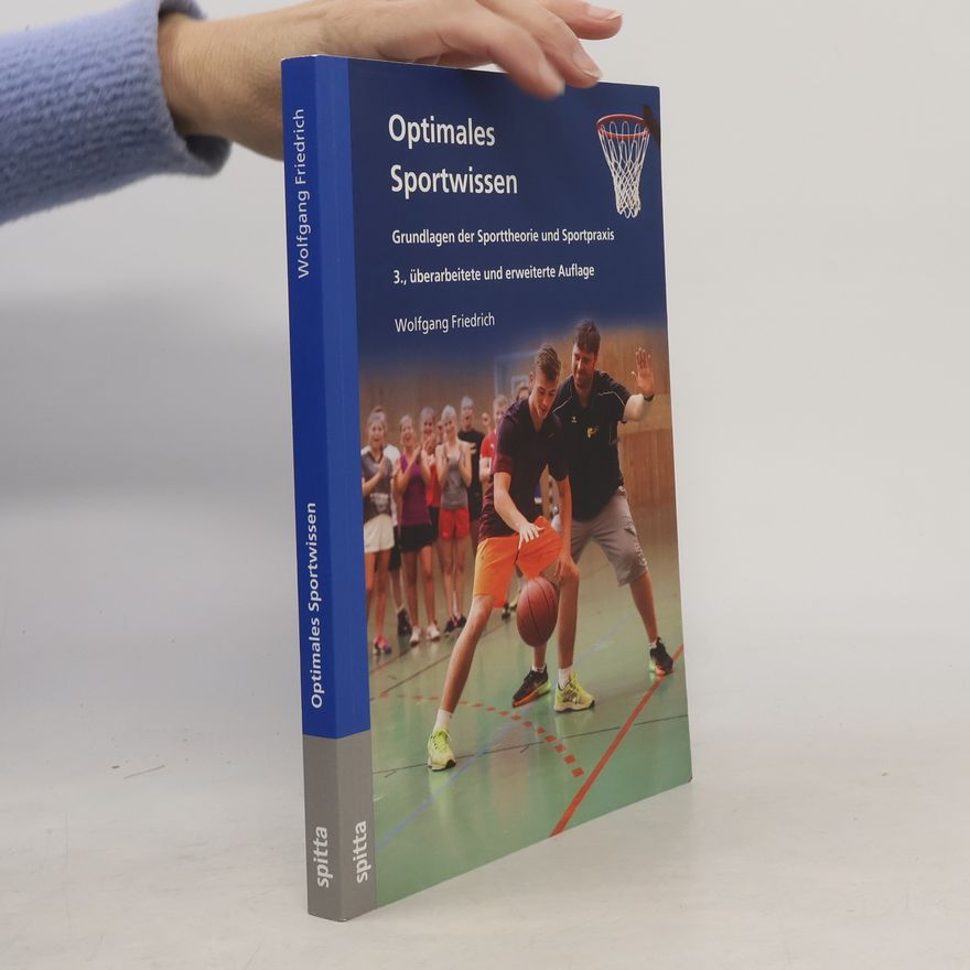 Wolfgang-Uwe Friedrich Optimales Sportwissen - 3., überarbeitete und erweiterte Auflage