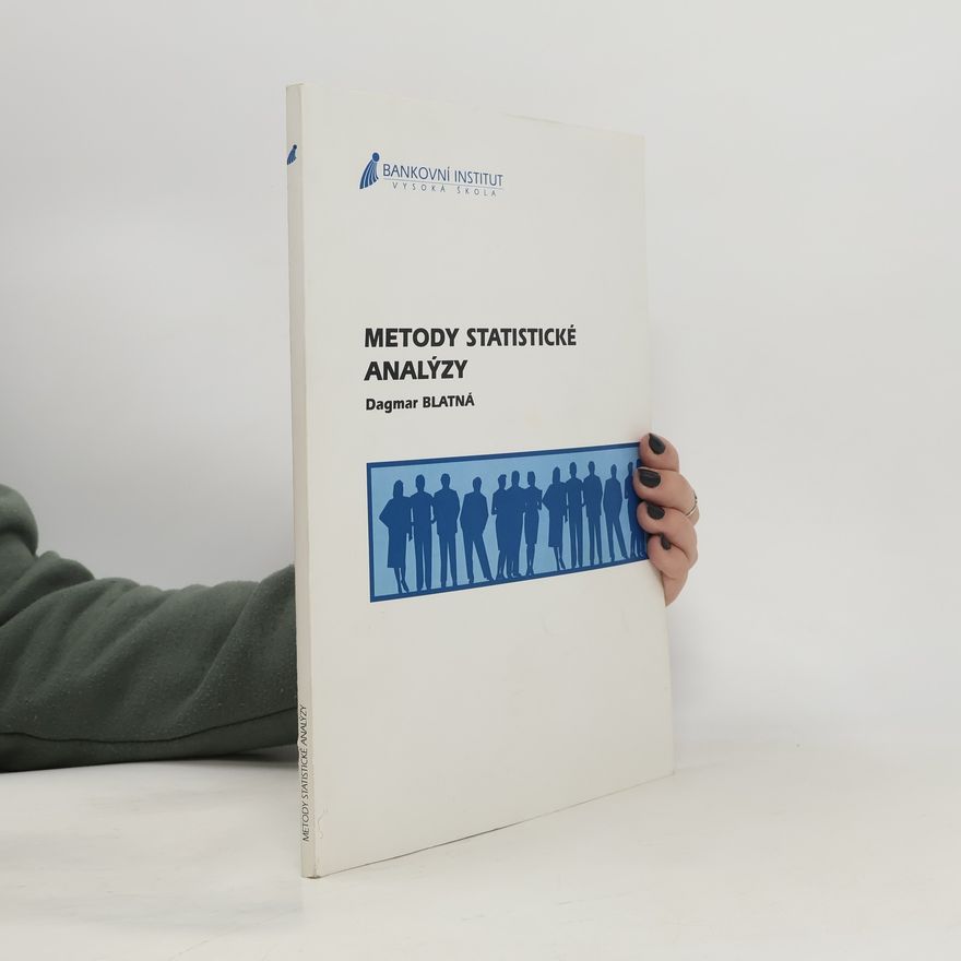 Dagmar Blatná Metody statistické analýzy