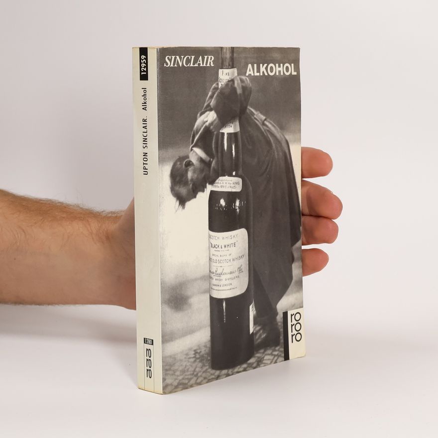 Upton Sinclair Alkohol