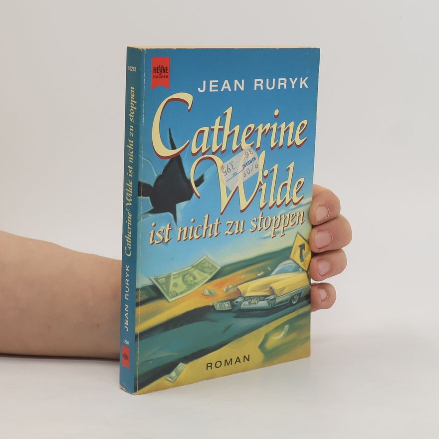 Jean Ruryk Catherine Wilde ist nicht zu stoppen