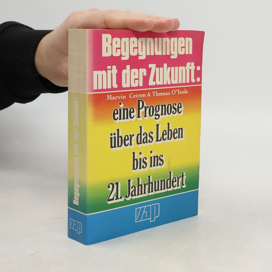 Thomas O'Toole Begegnungen mit der Zukunft