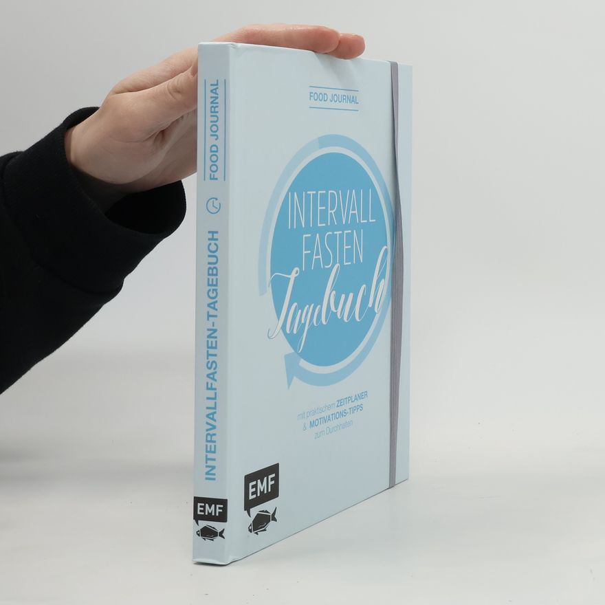 Edition Michael Fischer Food Journal - Das Intervallfasten-Tagebuch zum Eintragen