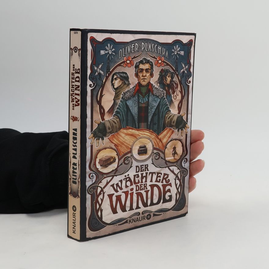 Oliver Plaschka Der Wächter der Winde